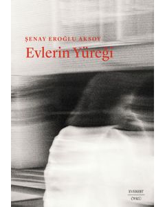 Evlerin Yüreği 