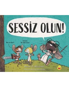Sessiz Olun!