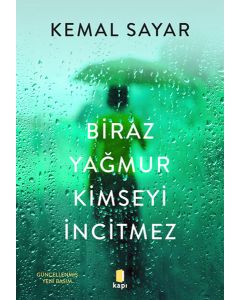 Biraz Yağmur Kimseyi İncitmez