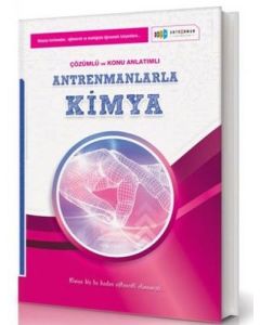 Antremanlarla Kimya Örnek Çözümlü ve Konu Anlatımlı