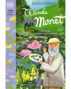 Sanatçının Gördükleri - Claude Monet (Ciltli)
