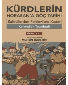 Kürdlerin Horan'a Göç Tarihi - Birinci Cilt