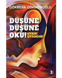 Düşüne Düşüne Oku! - Uyan! Uyandır!