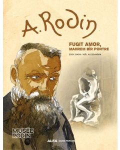 A. Rodin - Fugit Amor Mahrem Bir Portre