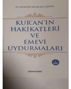 Kur'an'ın Hakikatleri ve Emevi Uydurmaları