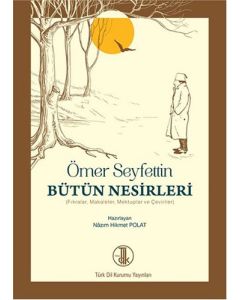 Ömer Seyfettin Bütün Nesirleri