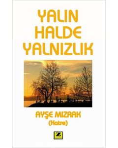 Yalın Halde Yalnızlık