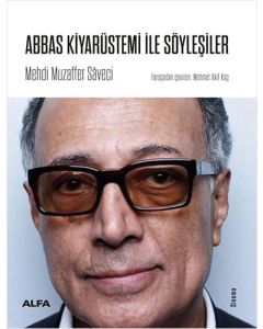 Abbas Kiyarüstemi İle Söyleşiler