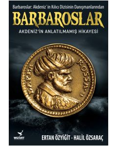 Barbaroslar - Akdeniz'in Anlatılmamış Hikayesi