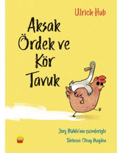 Aksak Ördek ve Kör Tavuk
