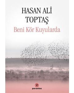 Beni Kör Kuyularda