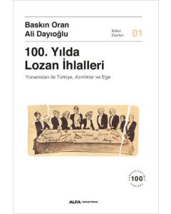 100. Yılda Lozan İhlalleri