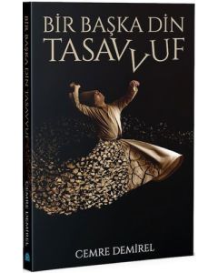 Bir Başka Din - Tasavvuf