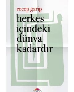 Herkes İçindeki Dünya Kadardır
