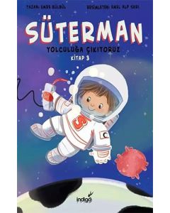 Süterman 3 - Yolculuğa Çıkıyoruz
