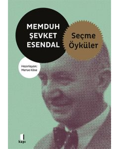 Memduh Şevket Esendal - Seçme Öyküler