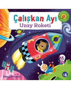Çalışkan Ayı - Uzay Roketi (Ciltli - Hareketli Kitap)