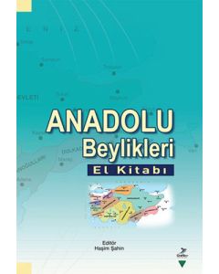 Anadolu Beylikleri El Kitabı
