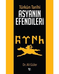 Türkün Tarihi - Asyanın Efendileri
