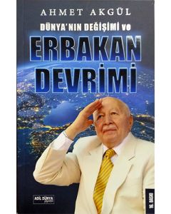 Dünya'nın Değişimi Ve Erbakan Devrimi