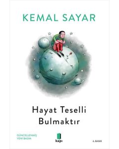 Hayat Teselli Bulmaktır