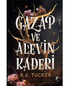Gazap ve Alevin Kaderi (Ciltli)
