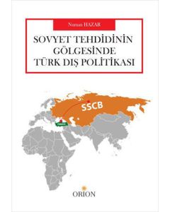 Sovyet Tehdidinin Gölgesinde Türk Dış Politikası