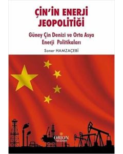 Çin'in Enerji Jeopolitiği