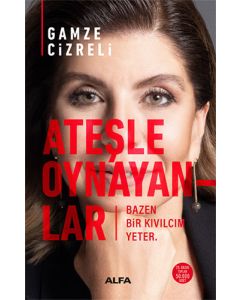 Ateşle Oynayanlar