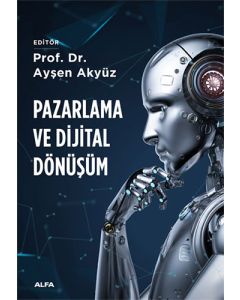 Pazarlama ve Dijital Dönüşüm
