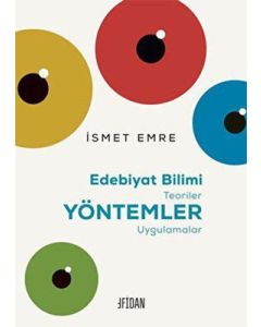 Edebiyat Bilimi - Teoriler -Yöntemler - Uygulamalar