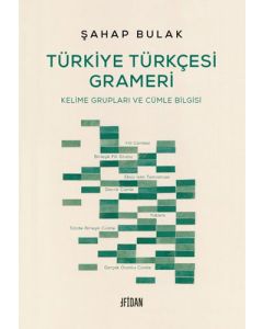 Türkiye Türkçesi Grameri - Kelime Grupları ve Cümle Bilgisi