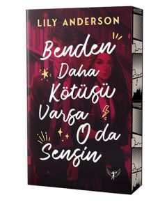 Benden Daha Kötüsü Varsa O da Sensin 