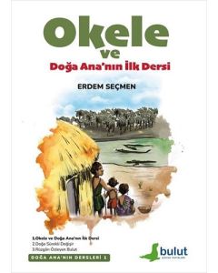  Okele ve Doğa Ana'nın İlk Dersi