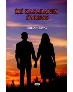 İki Kasabanın Öyküsü