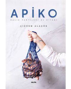 Apiko - Balık Yemekleri El Kitabı (Ciltli)