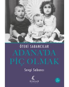 Adana'da Piç Olmak - Öteki Sabancılar