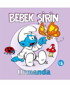Bebek Şirin - Ormanda (Ciltli)