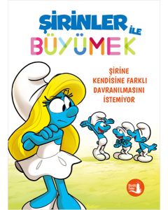 Şirinler ile Büyümek 4 - Şirine Kendisine Farklı Davranılmasını İstemiyor