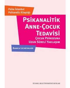 Psikanalatik Anne-Çocuk Tedavisi