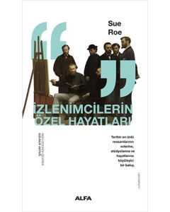 İzlenimcilerin Özel Hayatları