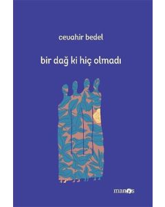 Bir Dağ ki Hiç Olmadı