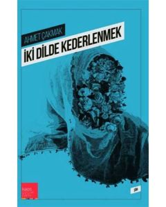 İki Dilde Kederlenmek