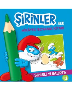 Şirinler ile Hikâyeli Boyama Kitabı - Sihirli Yumurta