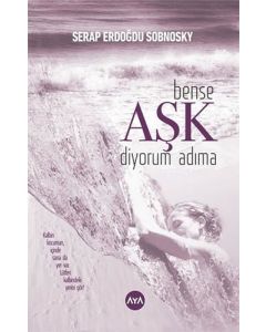 Bense Aşk Diyorum Adıma