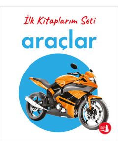İlk Kitaplarım - Araçlar (Ciltli)
