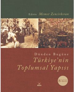 Dünden Bugüne Türkiye'nin Toplumsal Yapısı