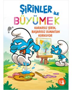 Şirinler ile Büyümek 13 - Kararsız Şirin Başarısız Olmaktan Korkuyor