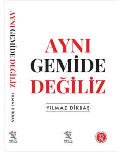 Aynı Gemide Değiliz