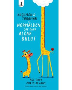 Küçümen & Toraman ve Normalden Çok Daha Alçak Bulut (Ciltli)